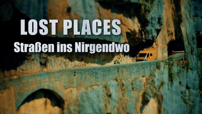 Detailbild Lost Places - Straßen ins Nirgendwo