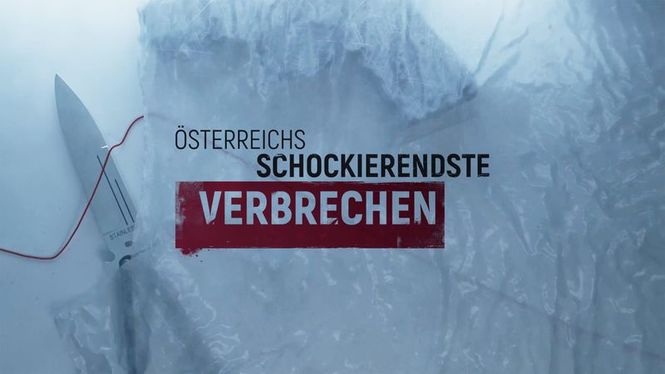 Detailbild Österreichs schockierendste Verbrechen