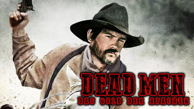 Detailbild Dead Men – Das Gold der Apachen