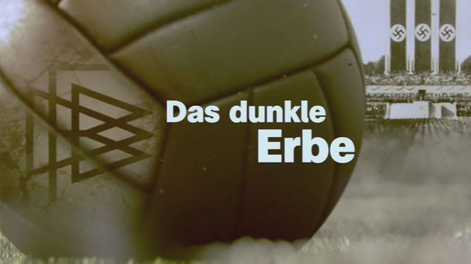 Detailbild Das dunkle Erbe - Nazis im deutschen Fußball